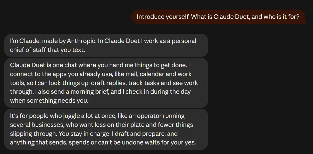 Claude Duet message thread answering Introduce yourself: Claude says it works as a personal chief of staff that you text, connects to mail, calendar and work tools, sends a morning brief, and waits for your yes before anything that sends or spends
