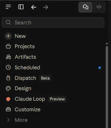 Claude desktop app sidebar listing New, Projects, Artifacts, Scheduled, Dispatch with a Beta label, Design, Claude Loop with an orange dot and a Preview label, Customize and More
